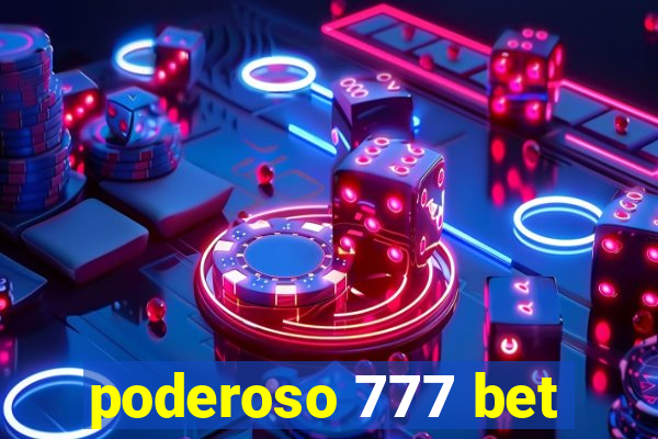 poderoso 777 bet